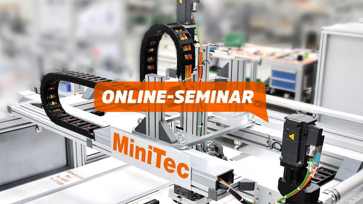 Online-Seminar Lineartechnik von Minitec